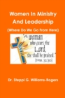 Image for Women In Ministry And Leadership  (Where Do We Go From Here)