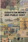 Image for Essays on Money and Public Debt