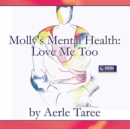 Image for Molly&#39;s Mental Health: Love Me Too