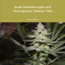Image for Kush Kaleidoscopes and Stereograms Volume One
