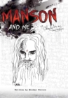 Image for Manson and Me: The Human Side of Charles Manson