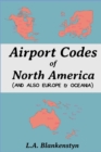 Image for Airport Codes of North America (and also Europe &amp; Oceania)