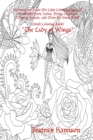 Image for &quot;The Lady of Wings:&quot; Features 100 Color Me Calm Coloring Pages of Wonderful Fairy Ladies, Flying Creatures, Magical Forests, and More for Stress Relief (Adult Coloring Book)