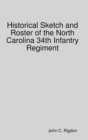 Image for Historical Sketch and Roster of the North Carolina 34th Infantry Regiment