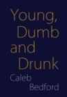 Image for Young, Dumb and Drunk