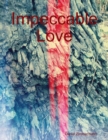 Image for Impeccable Love