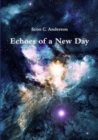 Image for Echoes of a New Day