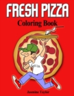 Image for Fresh Pizza Coloring Book