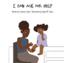 Image for I Can Ask For Help