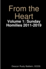 Image for From the Heart Volume 1: Sunday Homilies 2011-2019