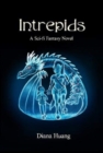 Image for Intrepids: A Sci-fi Fantasy Novel