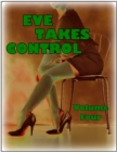 Image for Eve Takes Control - Volume Four
