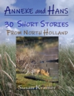 Image for Anneke and Hans - 30 Short Stories from North Holland