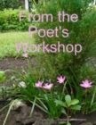 Image for From the Poet&#39;s Workshop