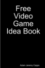 Image for Free Video Game Idea Book