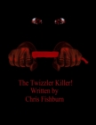 Image for The Twizzler Killer
