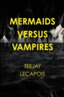 Image for Mermaids  Versus  Vampires