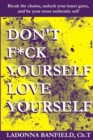 Image for Don&#39;t F*ck Yourself, Love Yourself