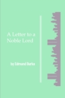 Image for A Letter to a Noble Lord