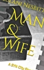 Image for Man &amp; Wife: A SYN City Short Story
