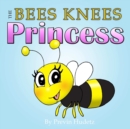 Image for The Bees Knees Princess