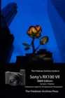 Image for The Friedman Archives Guide to Sony&#39;s RX100 VII (B&amp;W Edition)