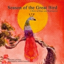 Image for Season of the Great Bird -  A Story of Hope and Redemption