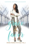 Image for Grace &amp; Favor: From Prison to Paid Vol. I