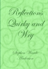 Image for Reflections Quirky and Wry