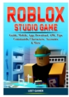 Image for Roblox Studio Game Guide, Mobile, App, Download, APK, Tips, Commands, Characters, Accounts, &amp; More