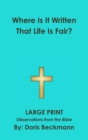 Image for Where is it written that life is fair?