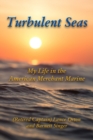 Image for Turbulent Seas: My Life in the American Merchant Marine