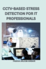 Image for Cctv-Based Stress Detection for It Professionals