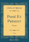 Image for Passe Et Present, Vol. 2: Melanges (Classic Reprint)