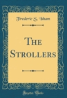 Image for The Strollers (Classic Reprint)