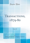 Image for Transactions, 1879-80, Vol. 29 (Classic Reprint)