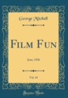 Image for Film Fun, Vol. 43: June, 1926 (Classic Reprint)