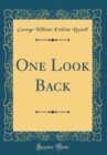 Image for One Look Back (Classic Reprint)