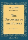 Image for The Discovery of the Future (Classic Reprint)