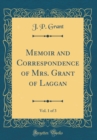 Image for Memoir and Correspondence of Mrs. Grant of Laggan, Vol. 1 of 3 (Classic Reprint)