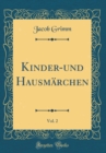 Image for Kinder-und Hausmarchen, Vol. 2 (Classic Reprint)
