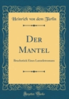 Image for Der Mantel: Bruchstuck Eines Lanzeletromans (Classic Reprint)