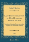 Image for Lady Burton&#39;s Edition of Her Husband&#39;s Arabian Nights, Vol. 5: Translated Literally From the Arabic; Prepared for Household Reading (Classic Reprint)