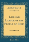 Image for Life and Labour of the People of India (Classic Reprint)
