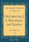 Image for Oeuvres de J. J. Rousseau, de Geneve, Vol. 23 (Classic Reprint)