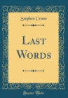 Image for Last Words (Classic Reprint)