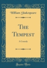 Image for The Tempest: A Comedy (Classic Reprint)
