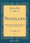 Image for Novellen, Vol. 3: Gluck Giebt Verstand; Der Funfzehnte November; Tod des Dichters (Classic Reprint)