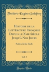 Image for Histoire de la Litterature Francaise Depuis le Xvie Siecle Jusqu&#39;a Nos Jours, Vol. 2: Poetes; Xviiie Siecle (Classic Reprint)