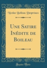 Image for Une Satire Inedite de Boileau (Classic Reprint)